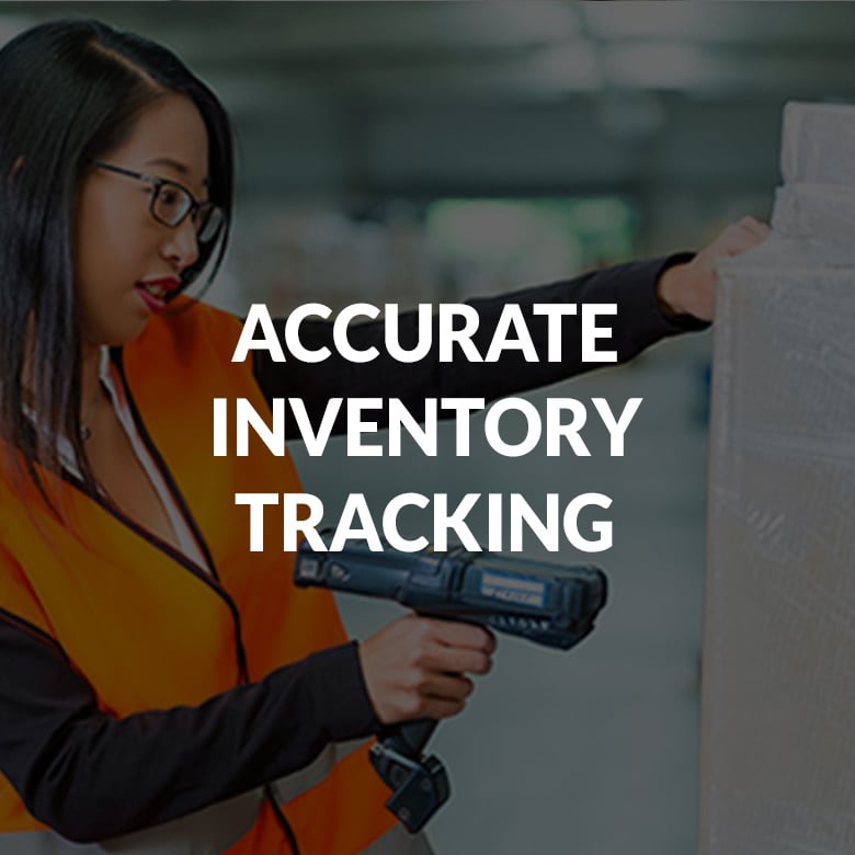 ACCURATE INVENTORY TRACKING