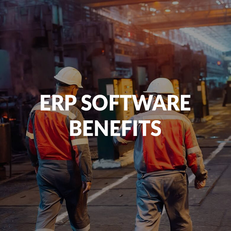 ERP Software Benefits