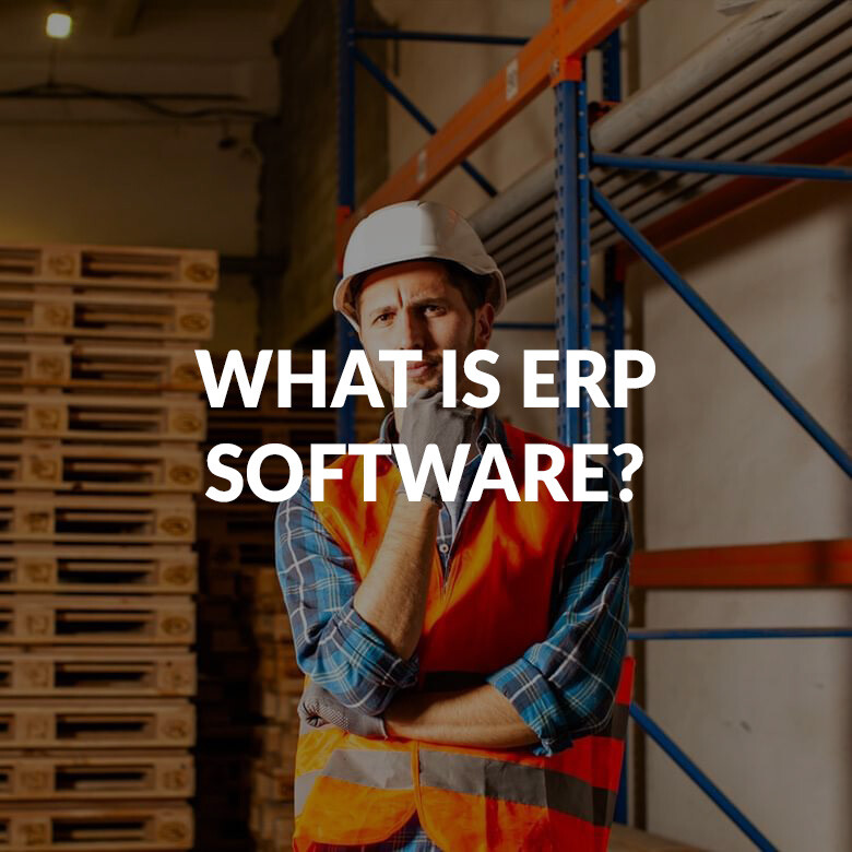 What is ERP Software?