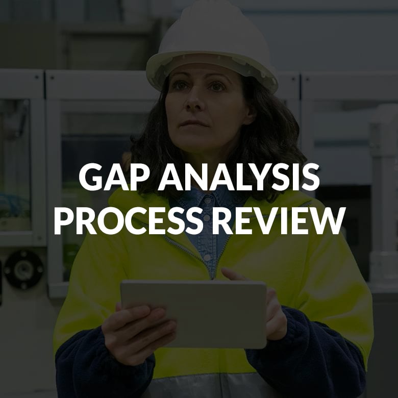 GAP ANALYSIS PROCESS REVIEW