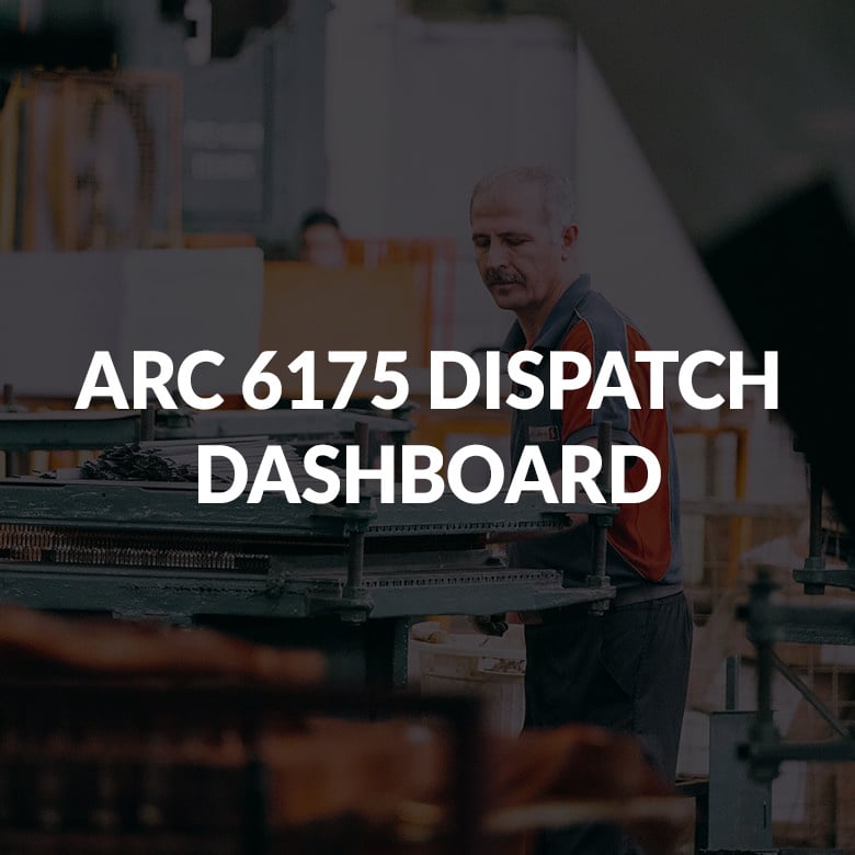 ARC 6175 DISPATCH DASHBOARD